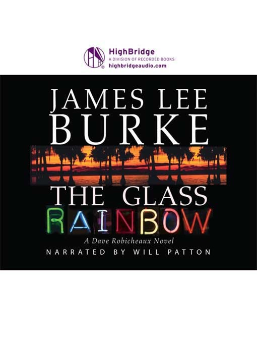 Title details for The Glass Rainbow by James Lee Burke - Wait list